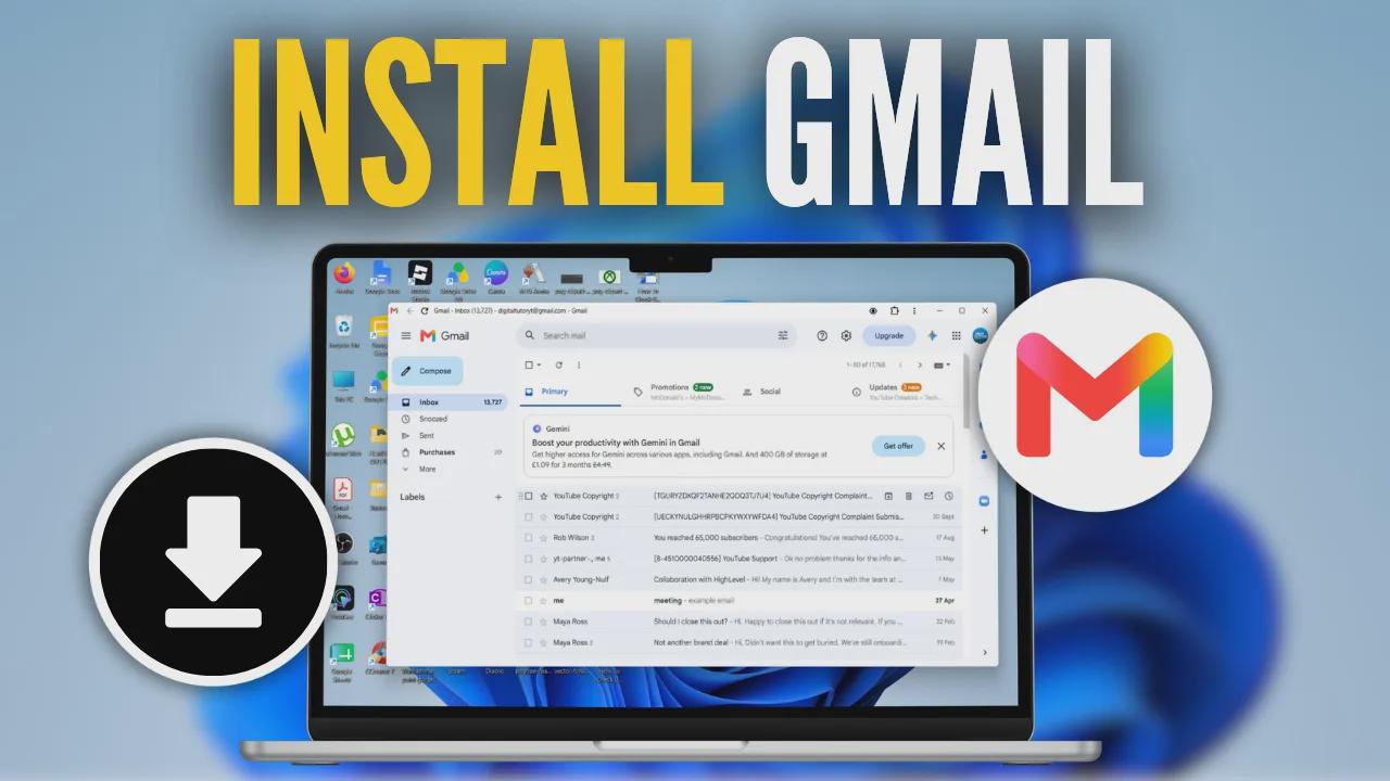 How to install Gmail as an app on laptop