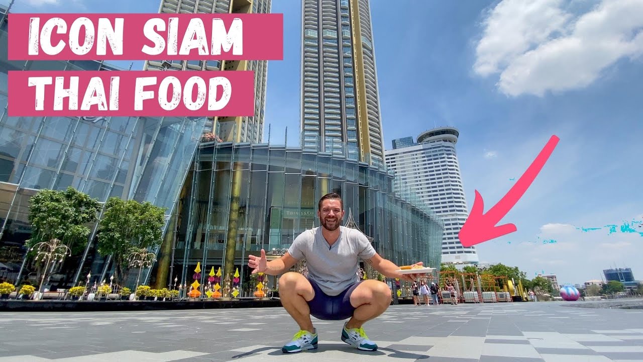 ICON SIAM Bangkok Street Food Tour and Highlights