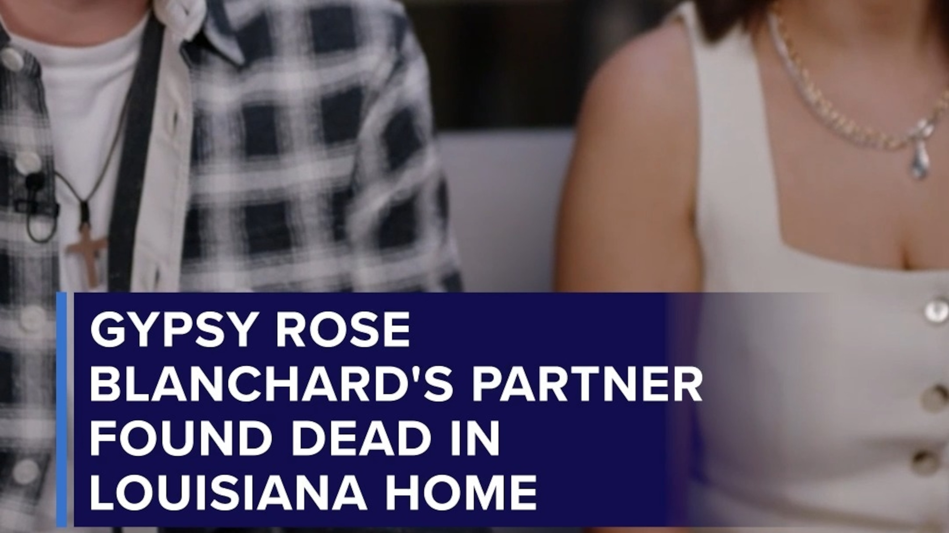 Gypsy Rose Blanchard's partner found dead in Louisiana home