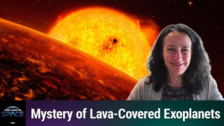 This week in space podcast: Episode 230 — Living on lava worlds