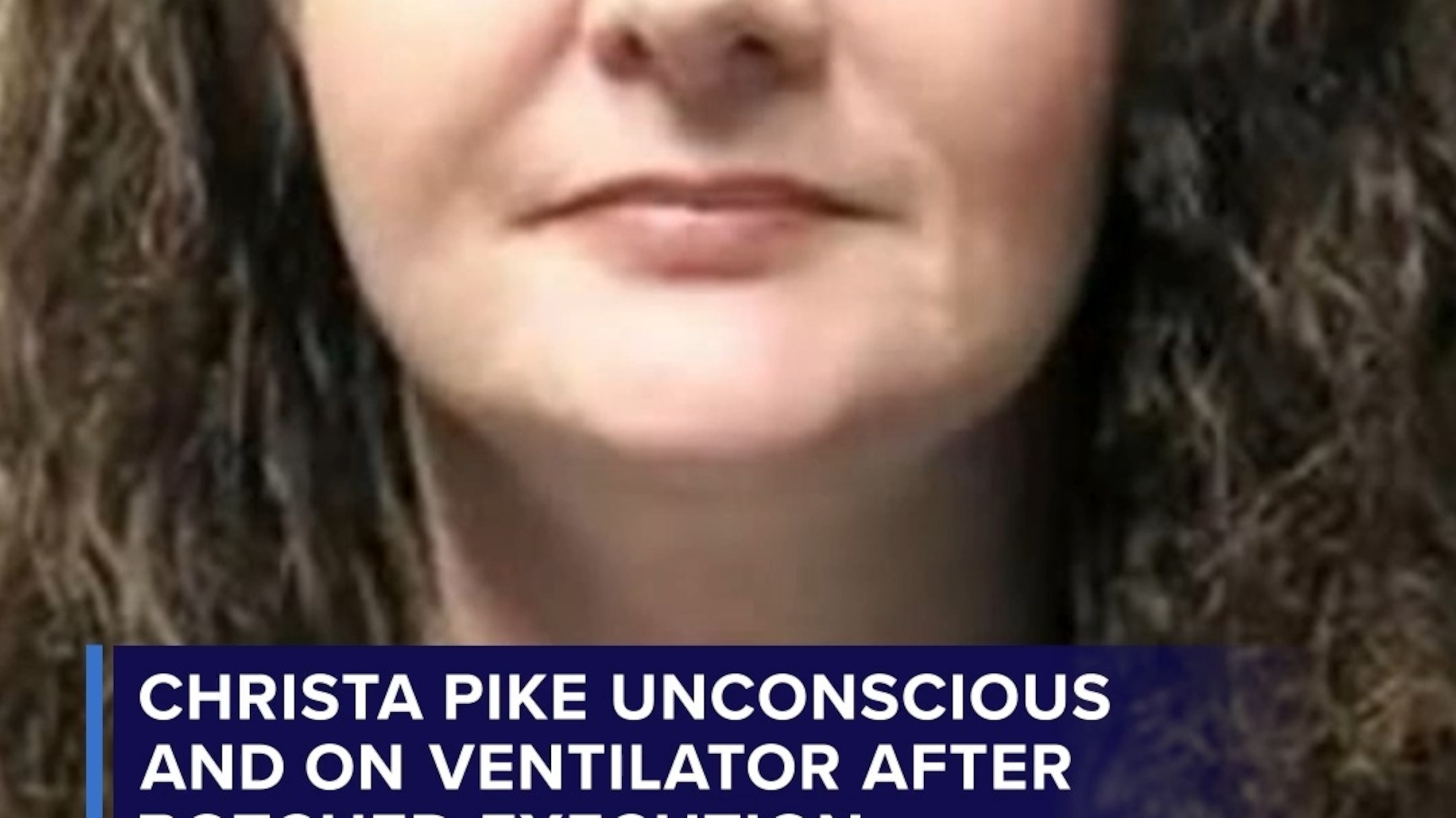 Christa Pike unconscious after botched execution, attorneys say