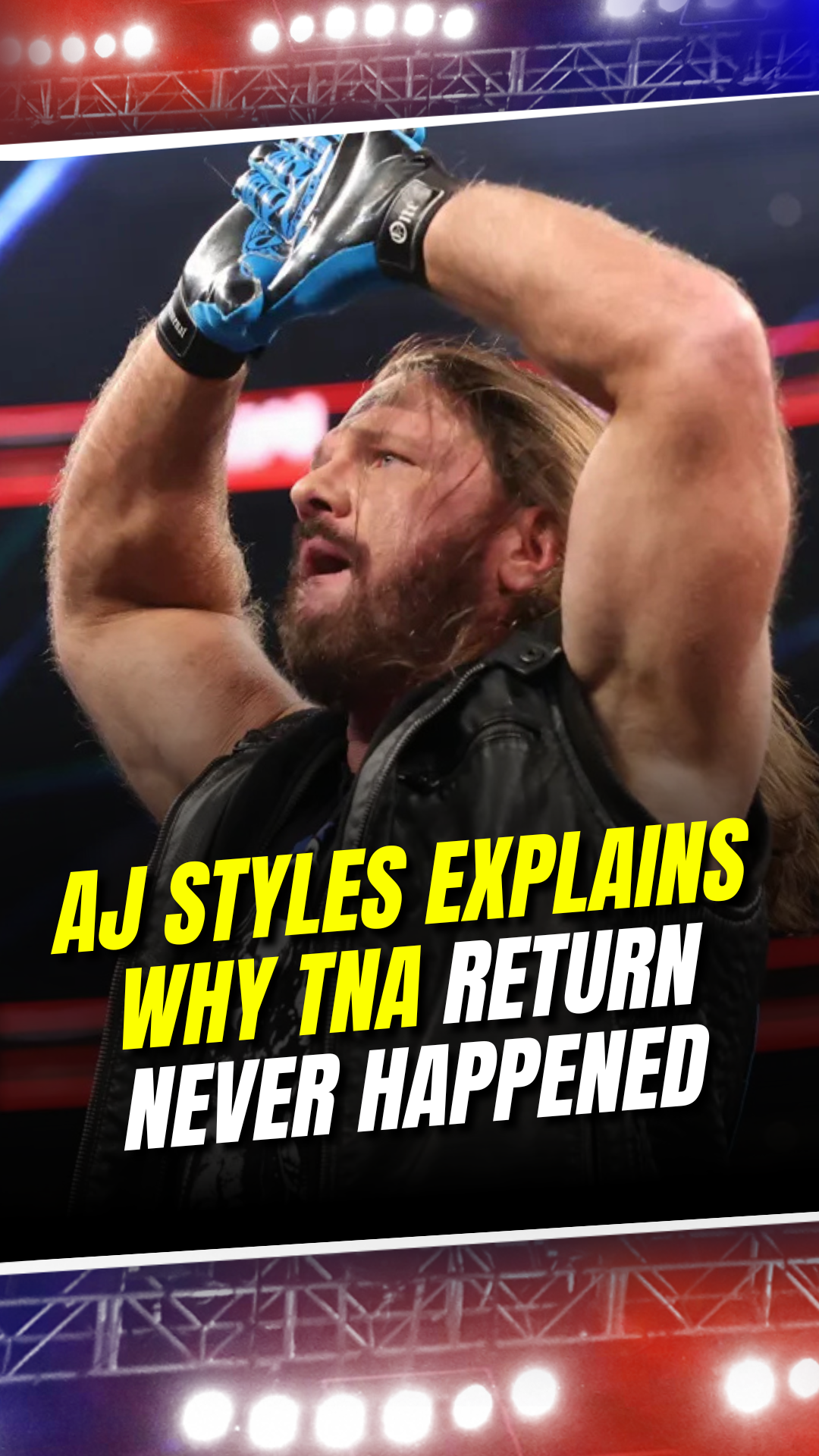 AJ Styles explains why TNA return never happened #AJStyles #TNA #WWE