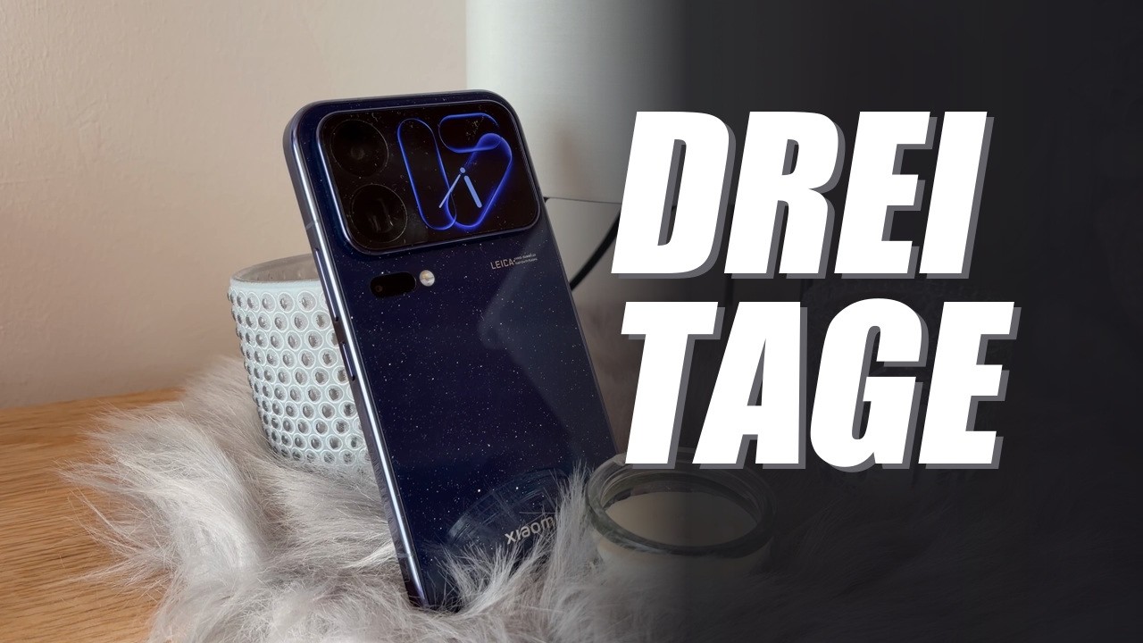 Xiaomi 18 Pro Max nach drei Tagen – mein Eindruck