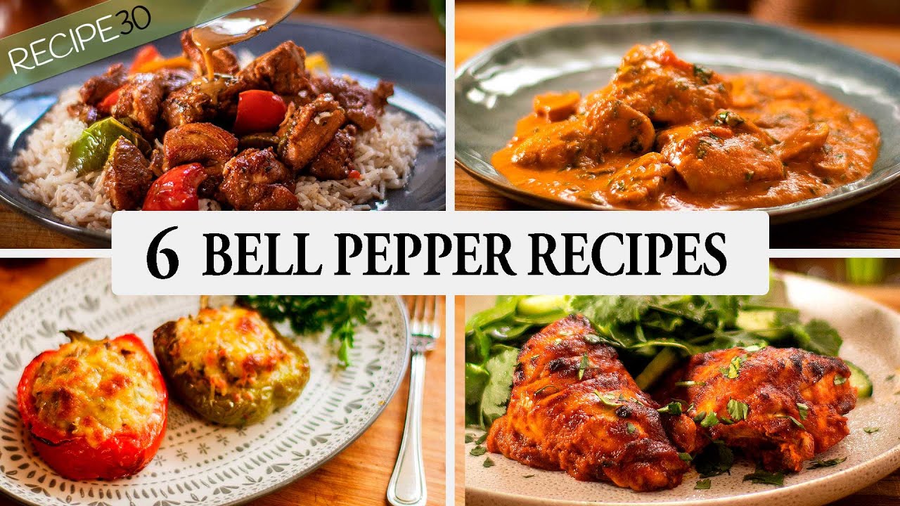 6 easy bell pepper recipes you have to try!