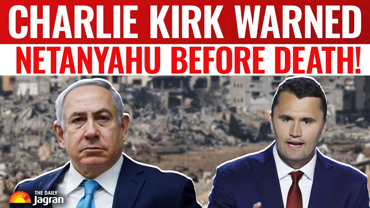 Israel Gaza war latest: Charlie Kirk warned Netanyahu in a letter ...