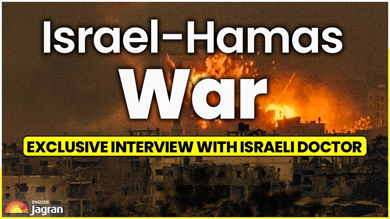 Israel-Hamas war: Exclusive interview with Israeli doctor | Jagran ...