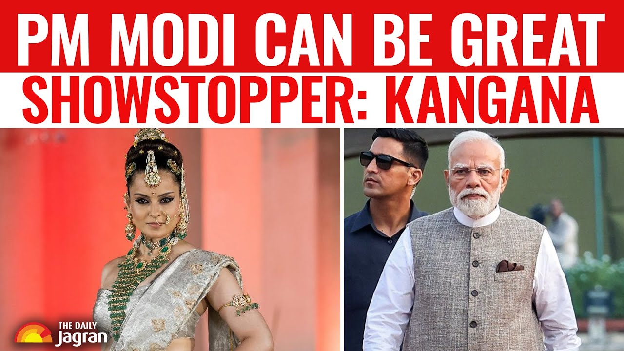 Bollywood News: Kangana Ranaut Praises Modi’s Style I Says ‘He Can Be A ...