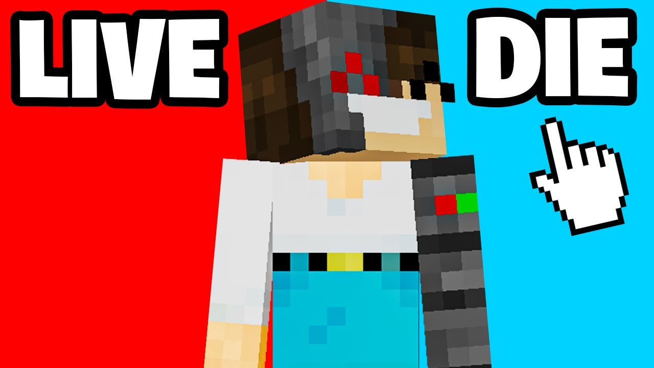 Live or die in Minecraft
