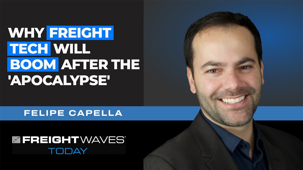 Why freight tech will boom after the 'apocalypse'