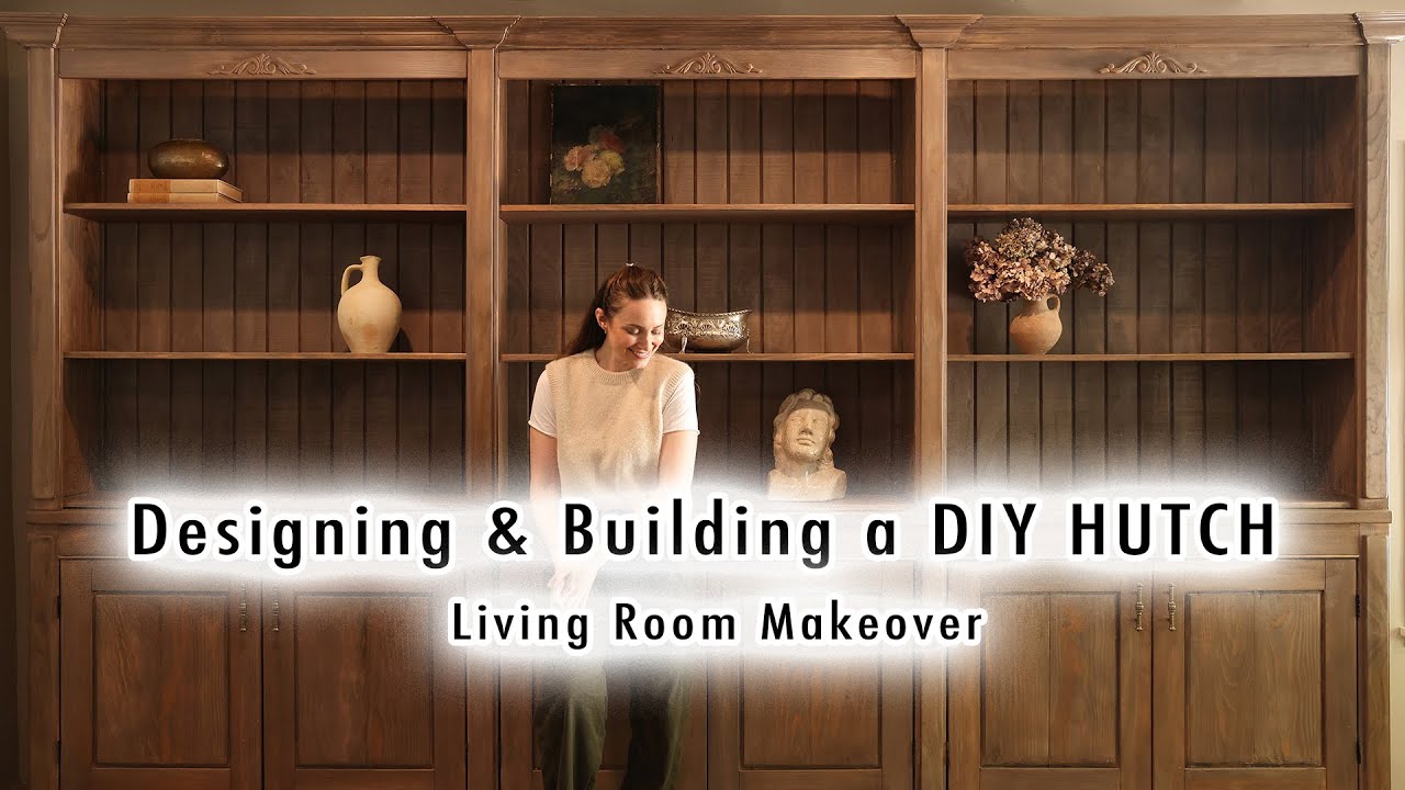 Designing & building a DIY hutch for our living room XO MaCenna