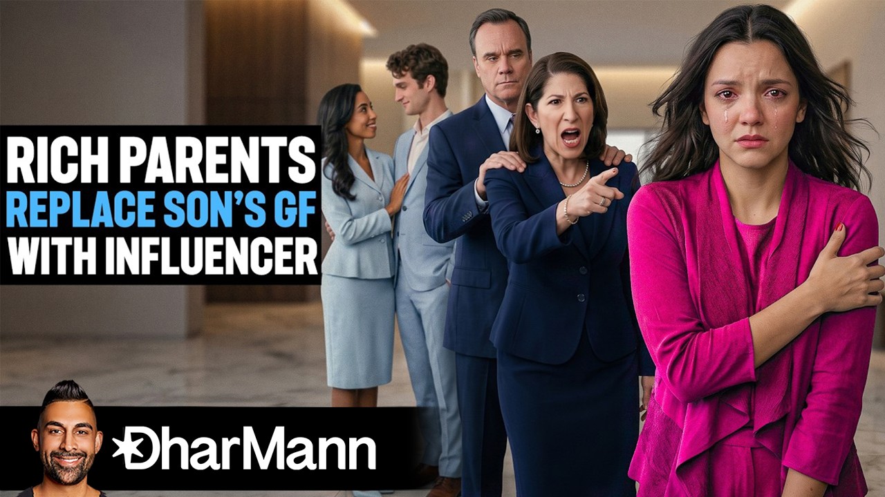 Rich parents replace son's girlfriend