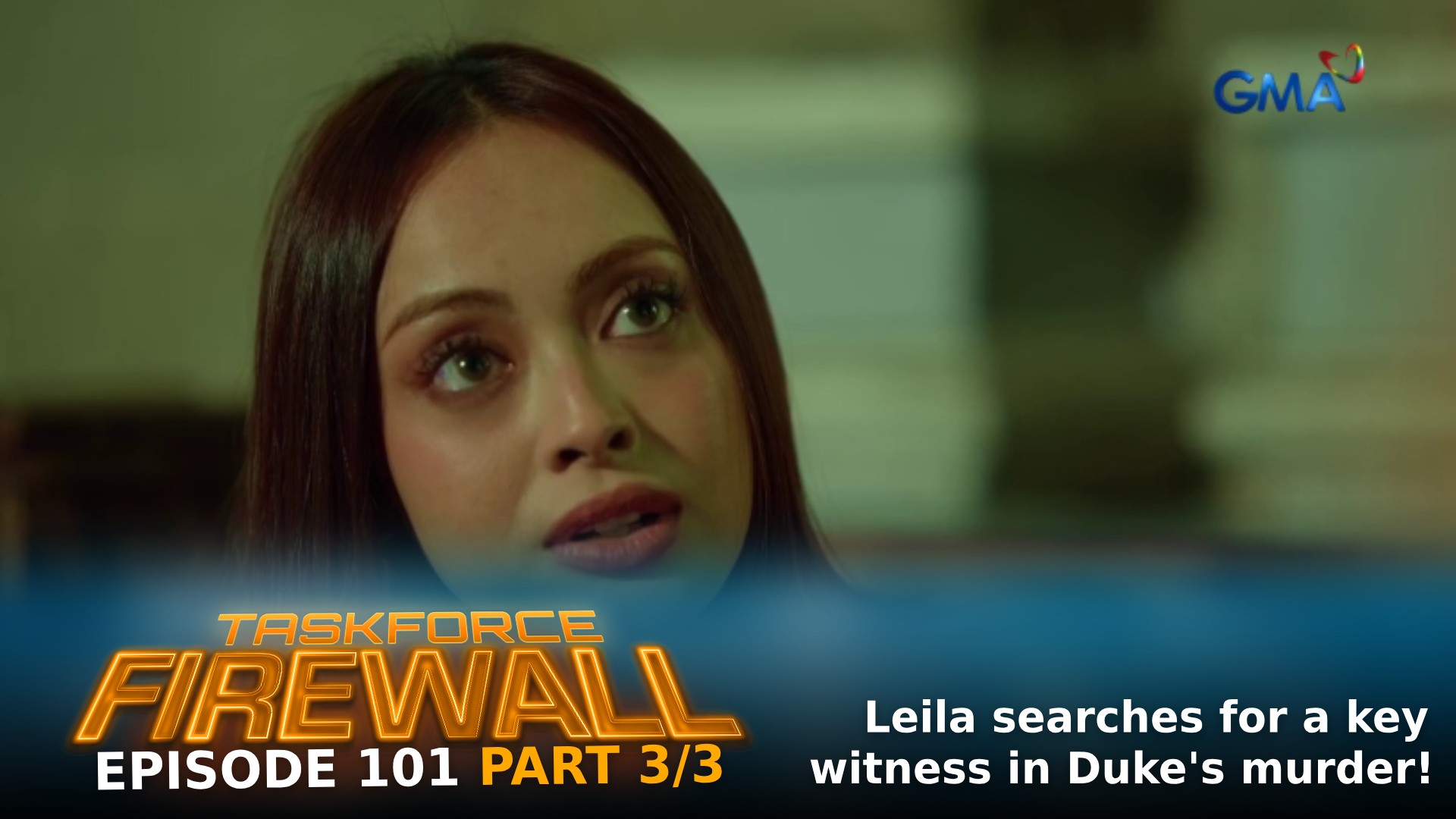 Taskforce Firewall: Leila searches for a key witness in Duke's murder ...