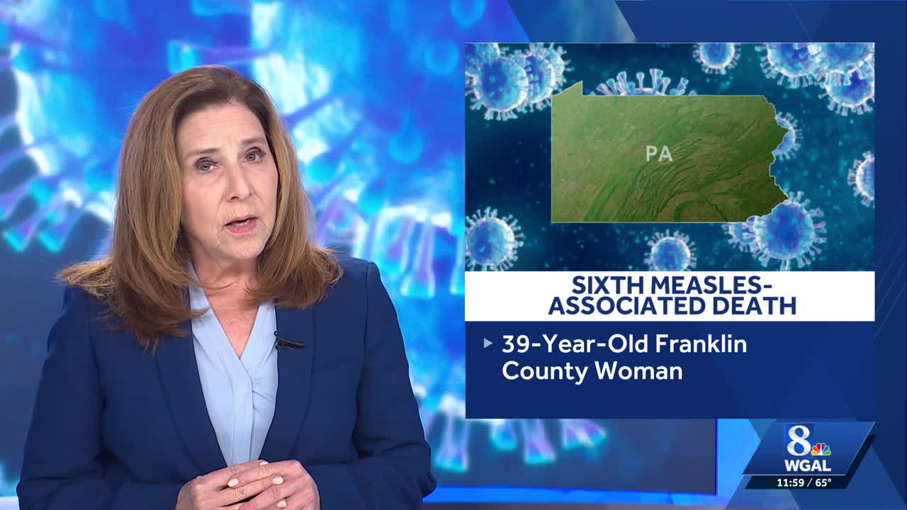 Sixth measles-associated death reported in Pennsylvania