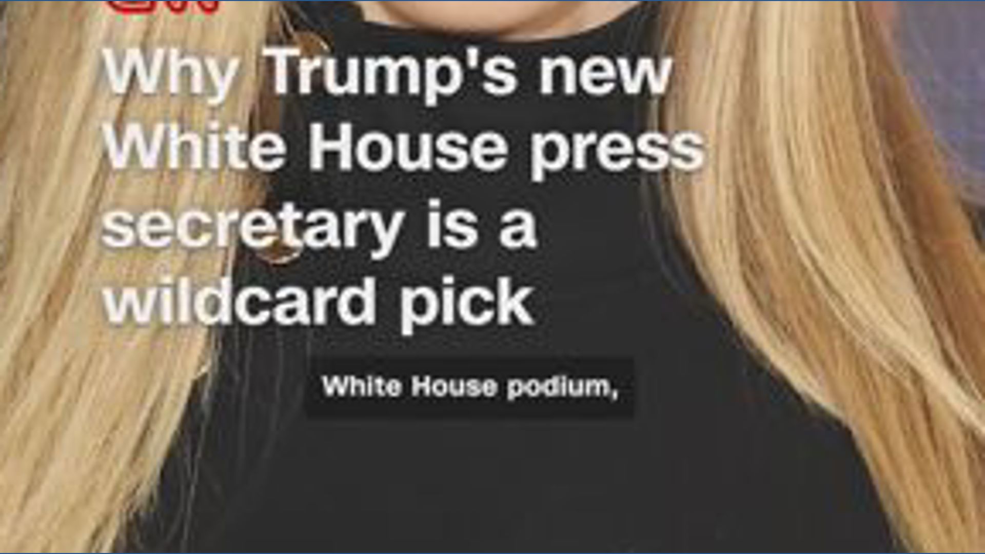 Trump's new White House press secretary