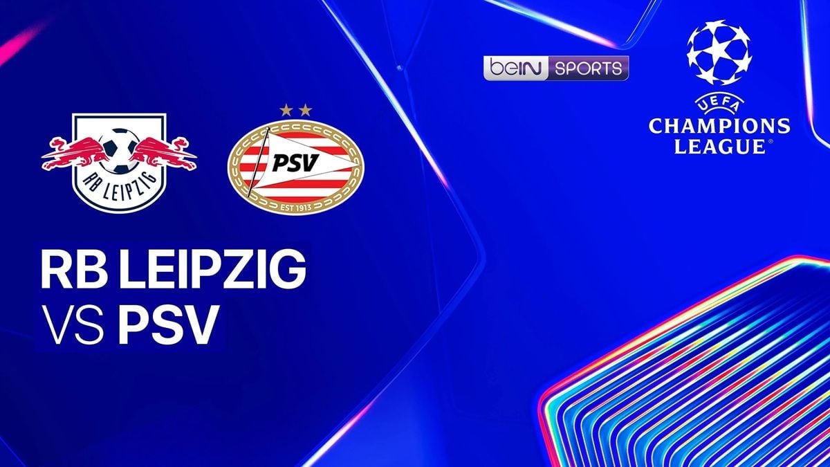 Prediksi skor dan line up RB Leipzig vs PSV Eindhoven malam ini UCL ...