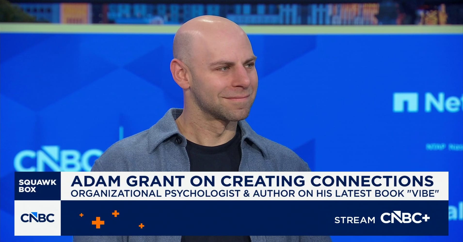 Vibe: Author Adam Grant on the importance of relationships in an AI world