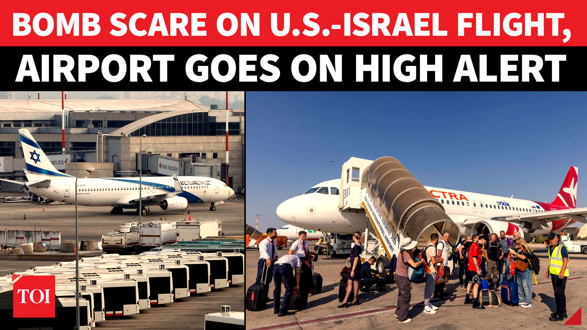 Breaking: US.-Israel flight hit by bomb scare, dramatic evacuation at ...