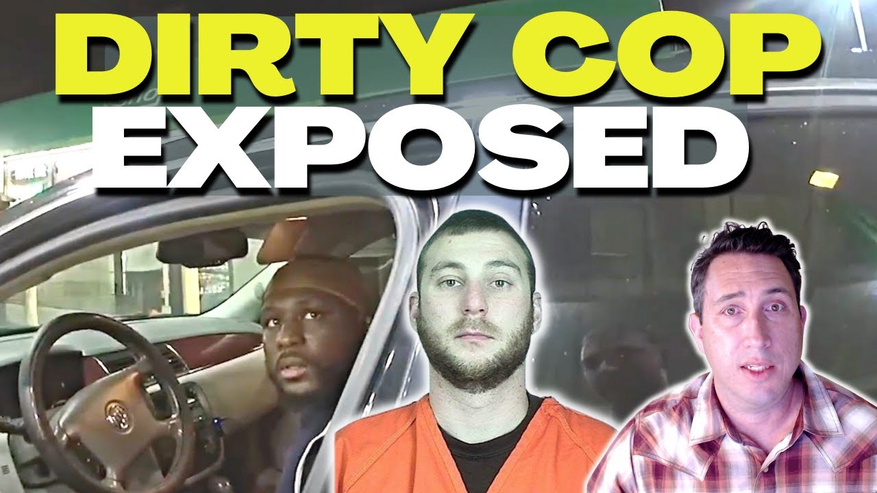 Bodycam exposes corrupt cop