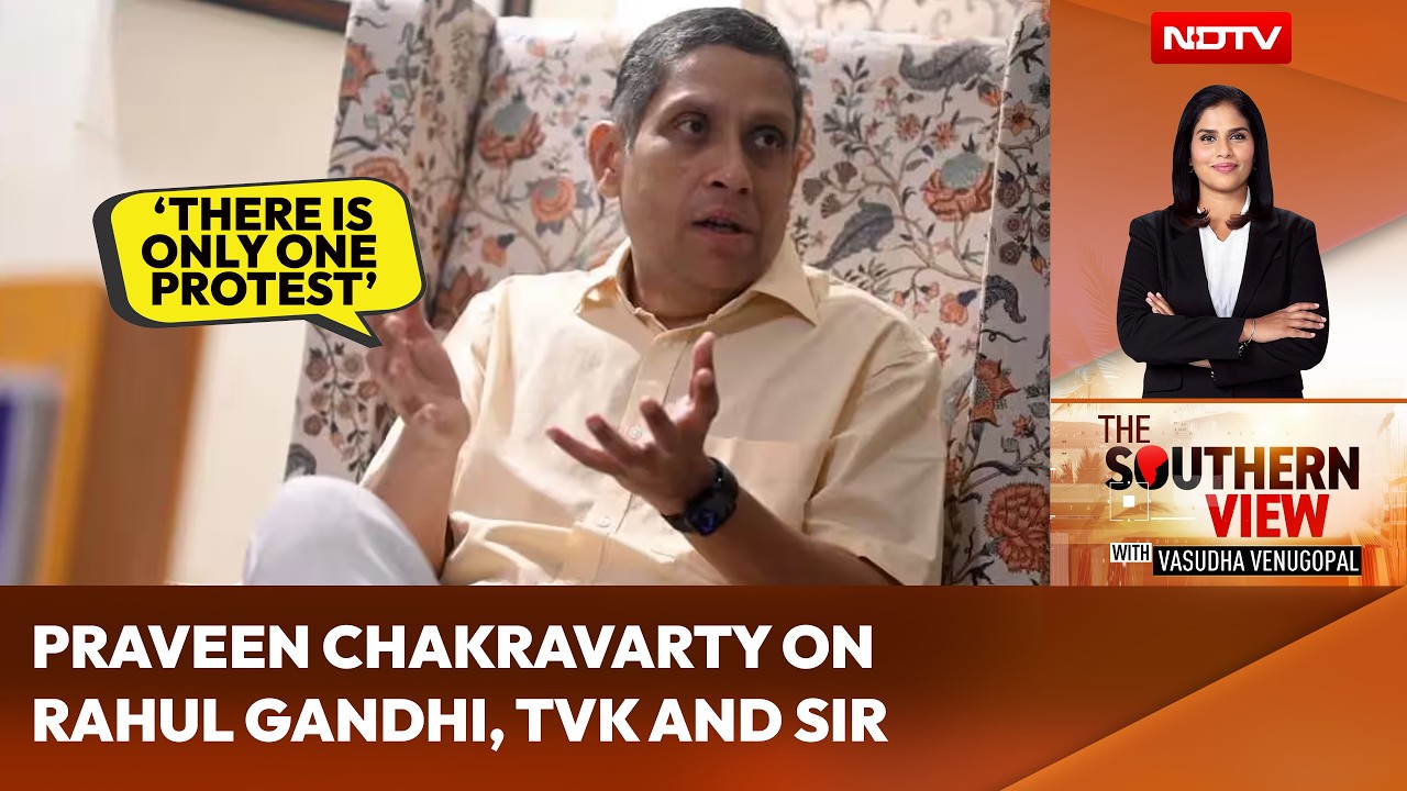 There is only one protest: Praveen Chakravarty on Rahul Gandhi, TVK and SIR