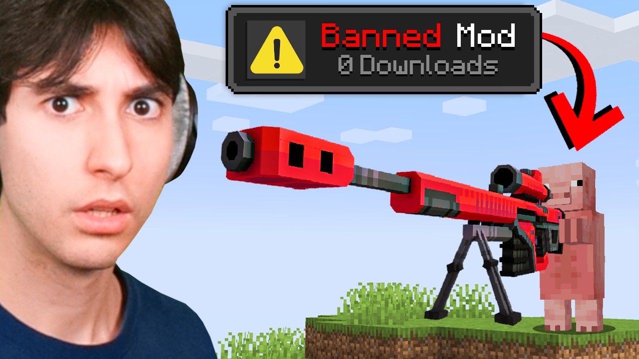 I tried banned Minecraft mods