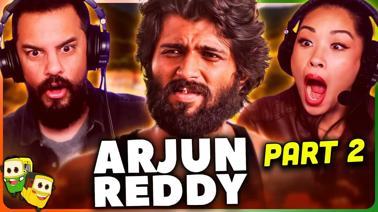 Part 2 - Arjun Reddy movie reaction | Vijay Deverakonda | Shalini ...