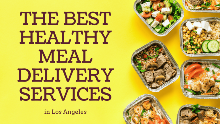 The best healthy meal delivery services in Los Angeles