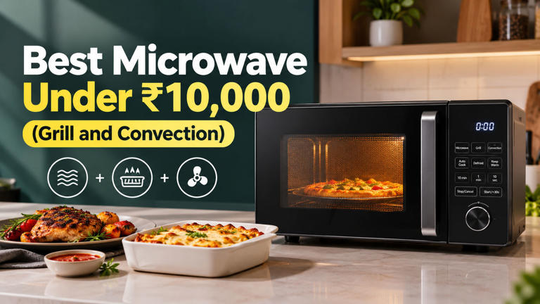 Best convection and grill microwaves under Rs 10,000