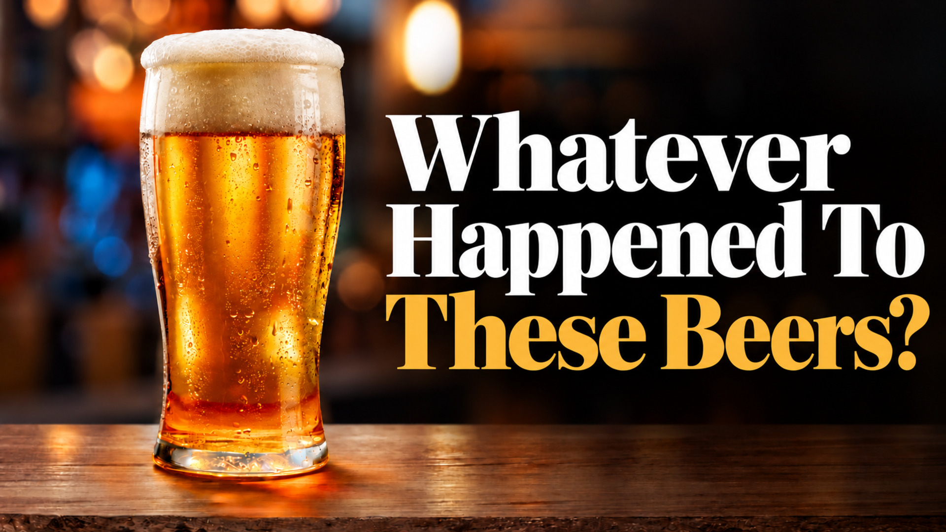 7 discontinued old-school beers everyone used to drink