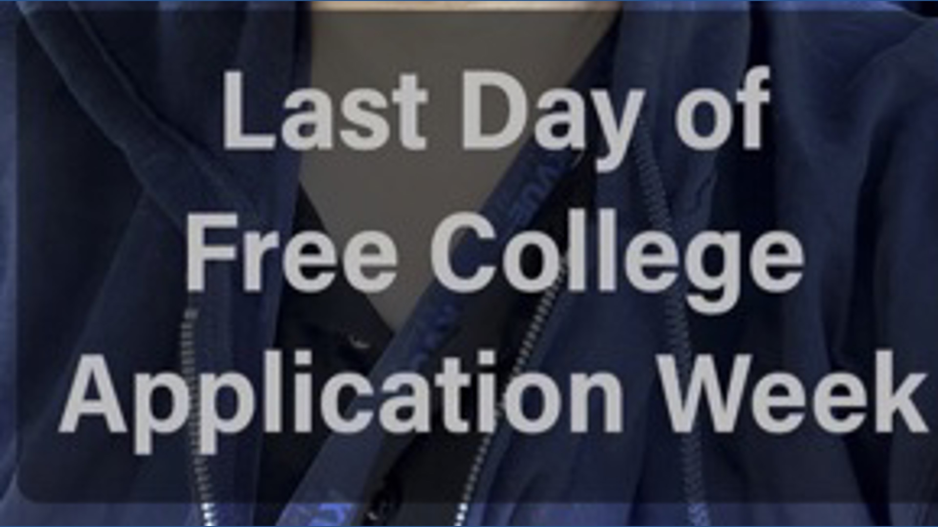 Final day of Free College Application Week in Texas