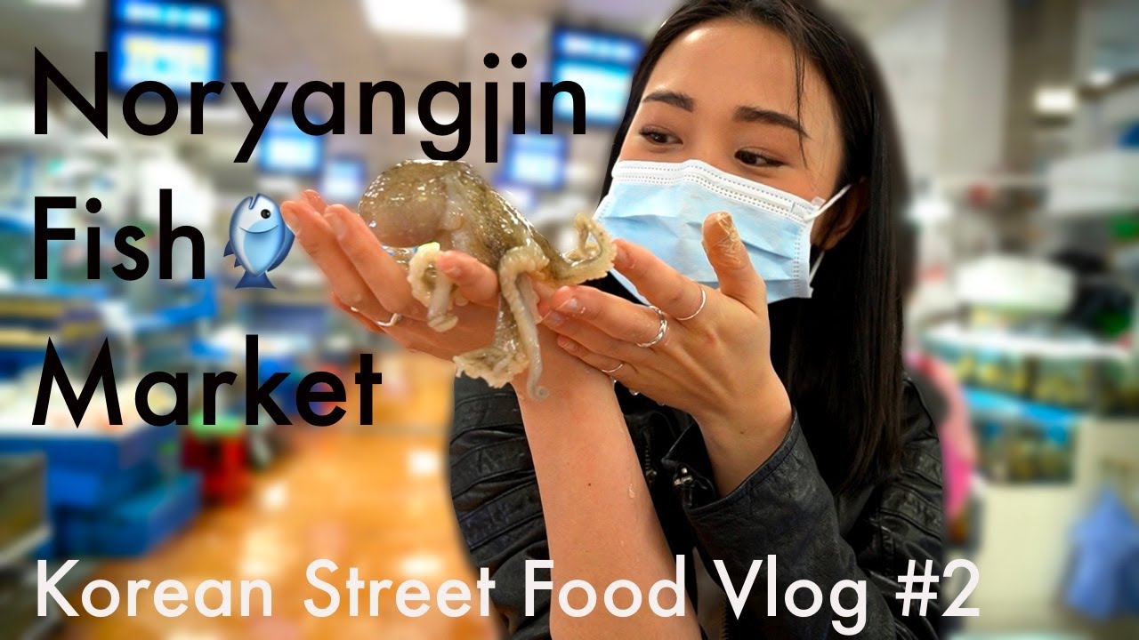 KOREAN STREET FOOD VLOG #2 l Noryangjin Fish Market 🐟