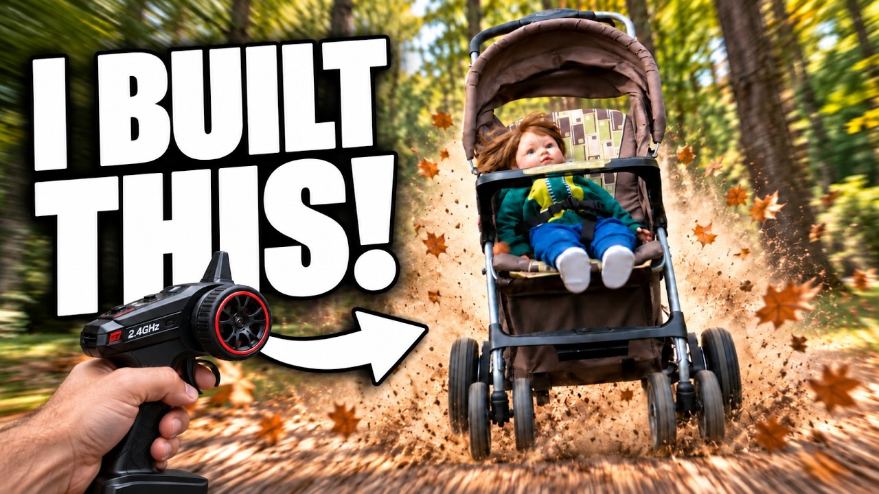A Fake Baby. A Very Fast Stroller. The Build