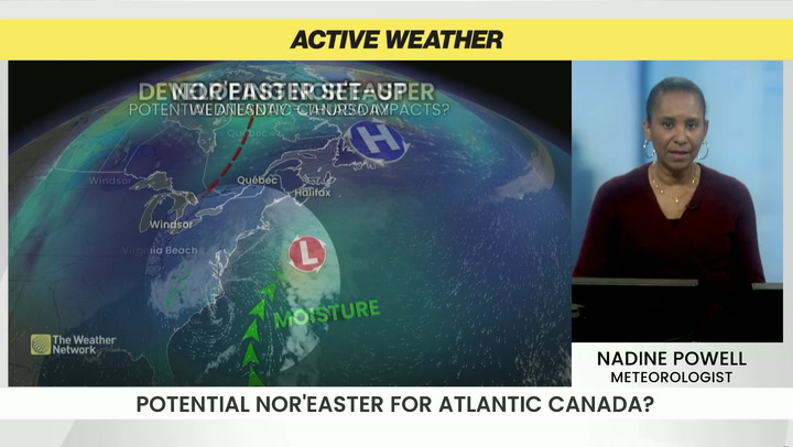 Atlantic Canada, watching the developing nor'easter for potential impacts
