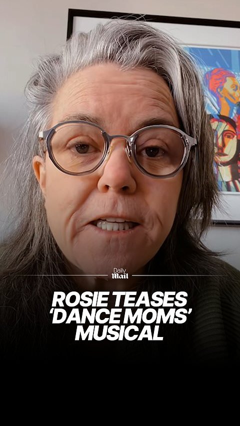 Rosie O'Donnell teases new Dance Moms parody musical