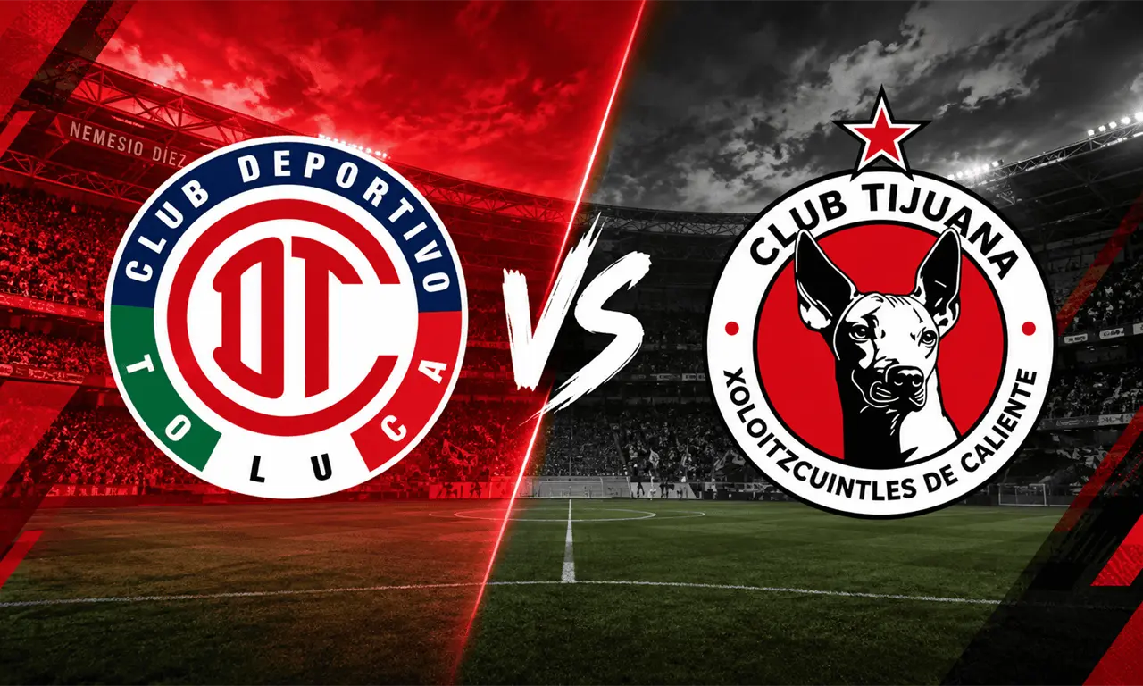 Toluca vs Xolos de Tijuana en vivo: Dónde y a qué hora ver la Liga MX