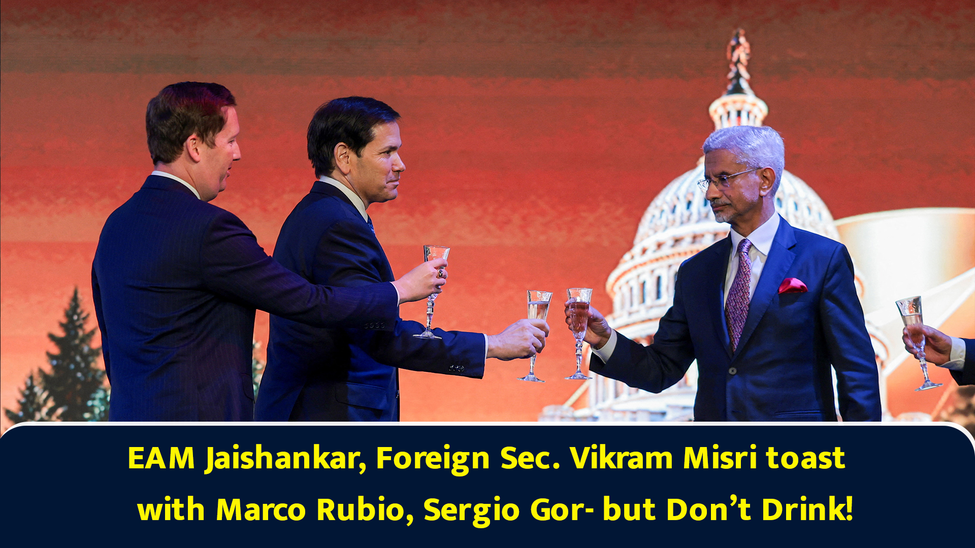 EAM Jaishankar, Foreign Sec. Vikram Misri toast with Marco Rubio ...