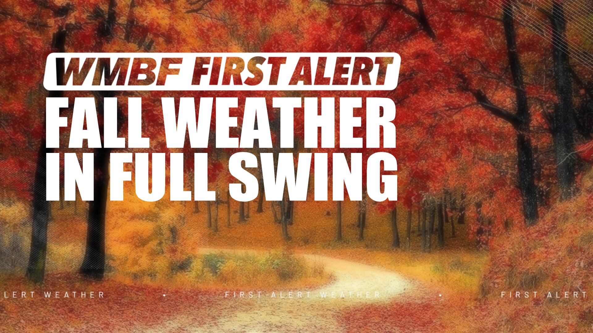 First alert: Fall stretch of weather continues