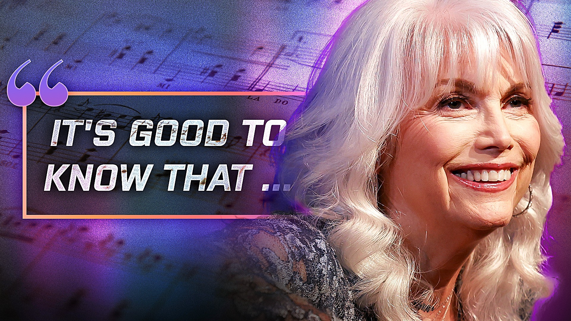 Quote of the day by Emmylou Harris: 'It's good to know that'