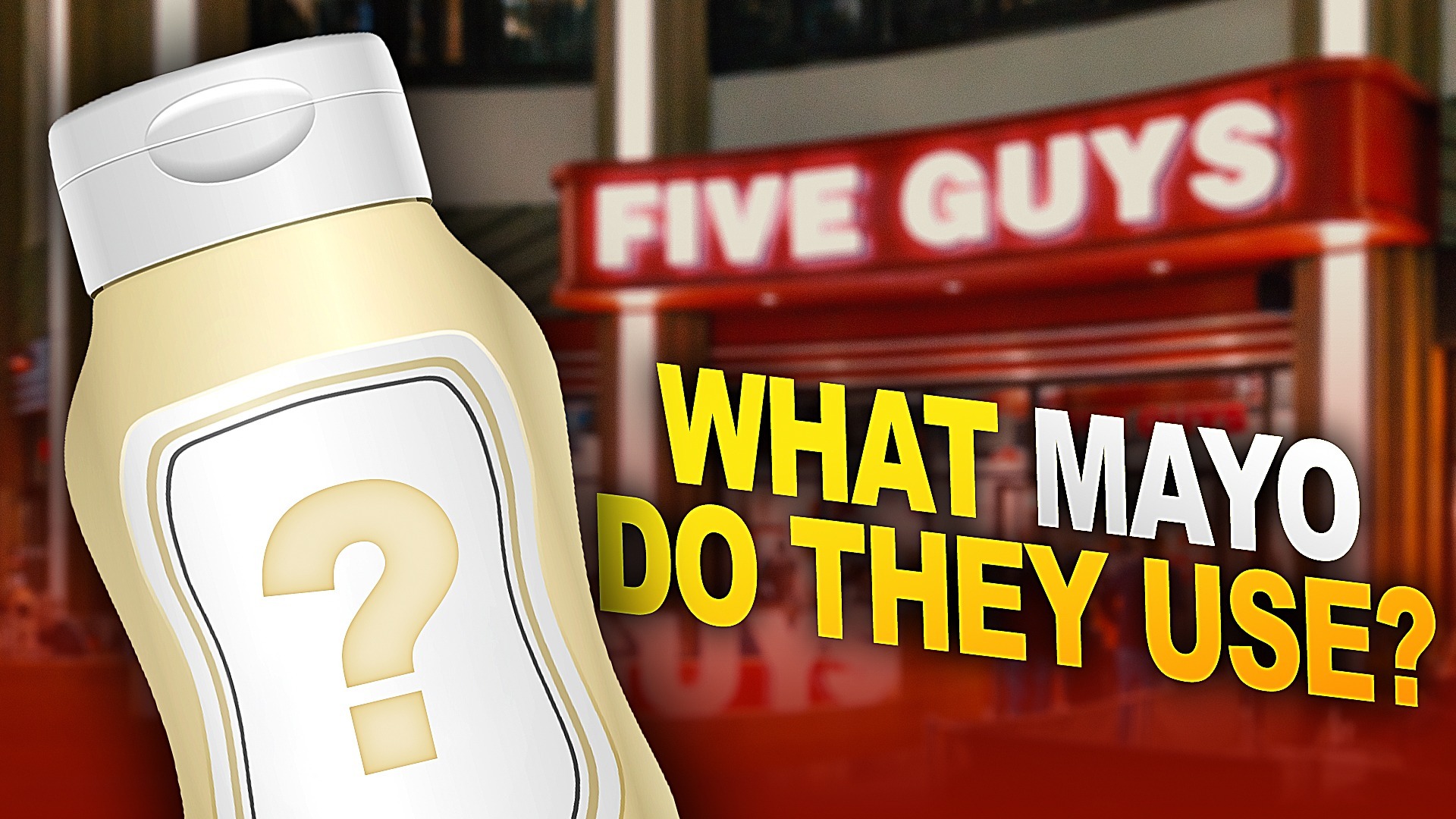 The type of mayo Five Guys uses on its burgers