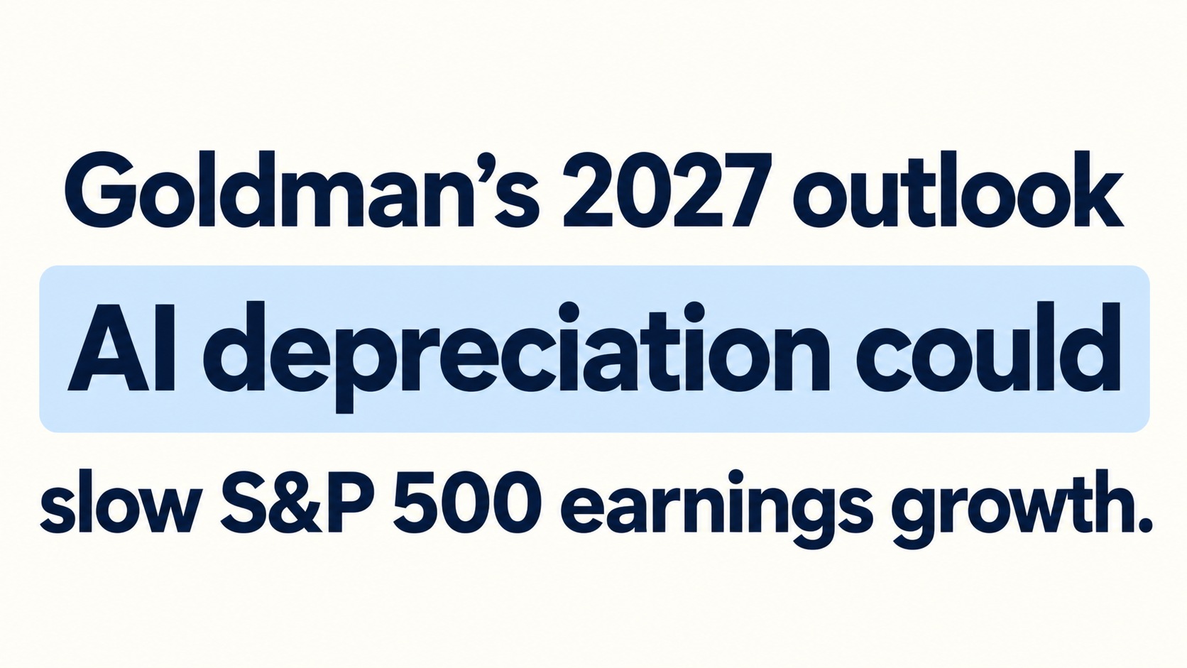 Kevin reviews Goldman’s 2027 S&P 500 earnings-growth risks