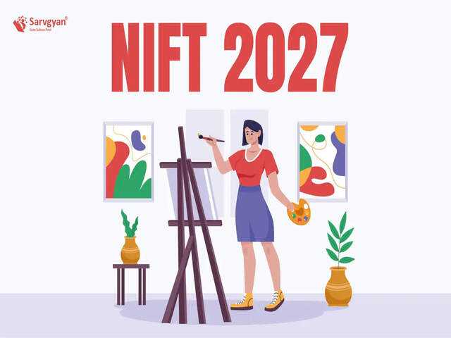 NIFT entrance exam 2027: Registration now open for aspiring fashion ...