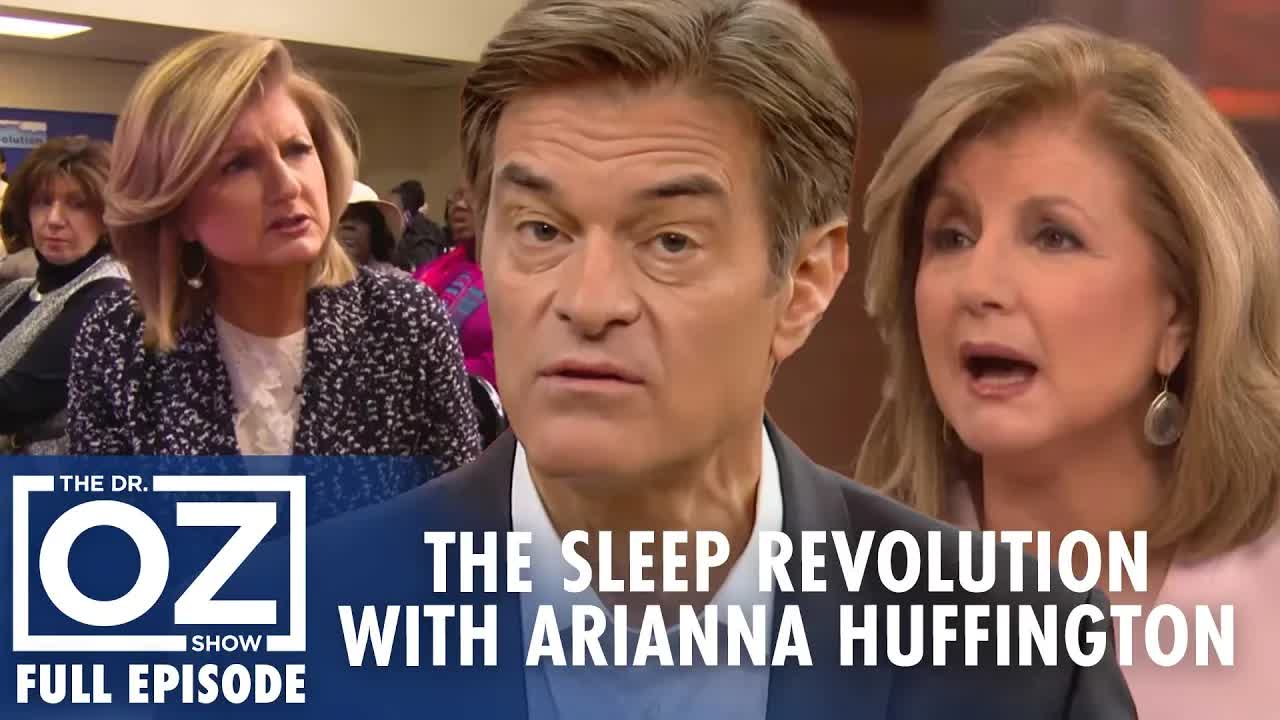 The sleep revolution with Arianna Huffington | Dr. Oz | S7 | Ep 149 ...