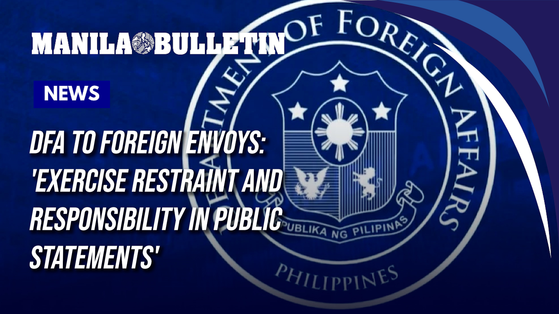 DFA to foreign envoys: Exercise restraint and responsibility in public ...