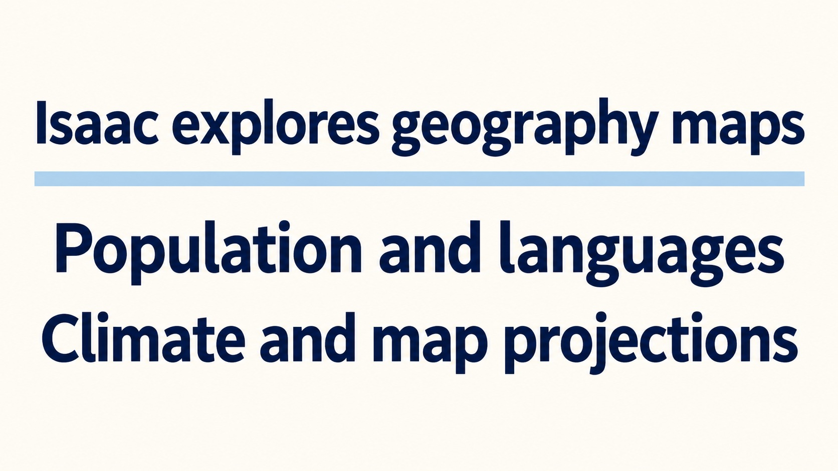 Isaac’s geography map review: population, languages and climate