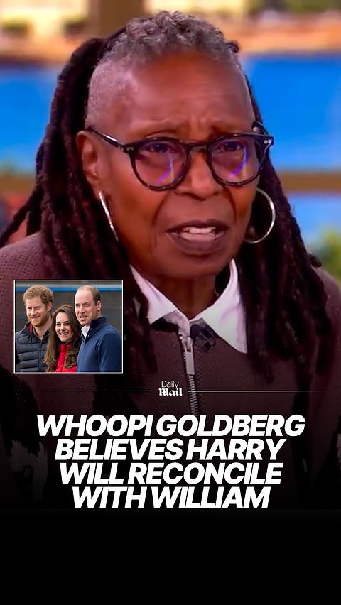 Whoopi Goldberg believes friend Harry will reconcile with William