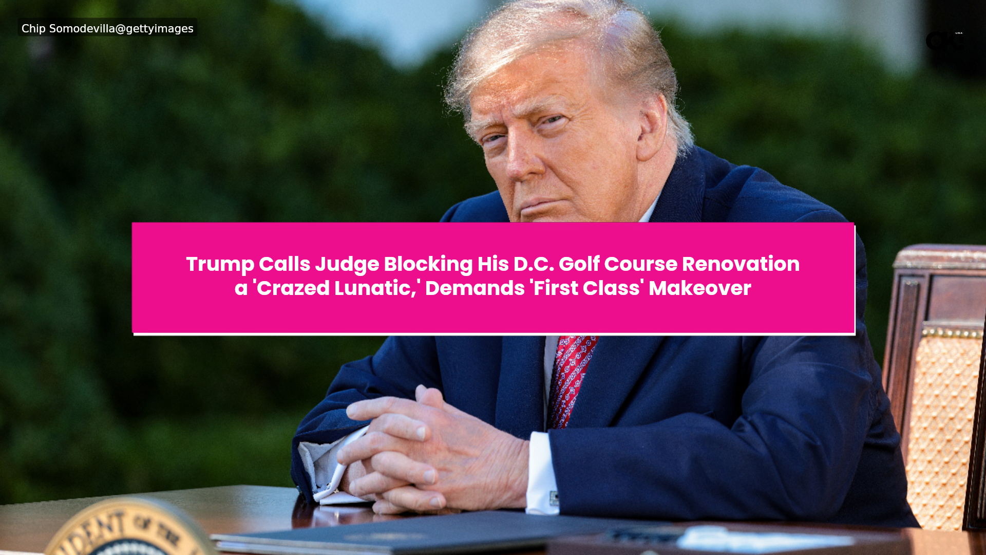 Trump calls judge blocking his DC golf course renovation a 'crazed ...