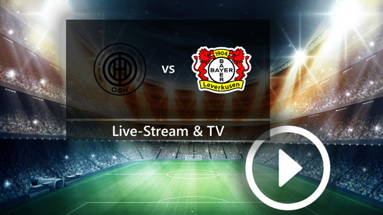 OFI Kreta gegen Bayer 04 Leverkusen: So könnt ihr die Europa League ...