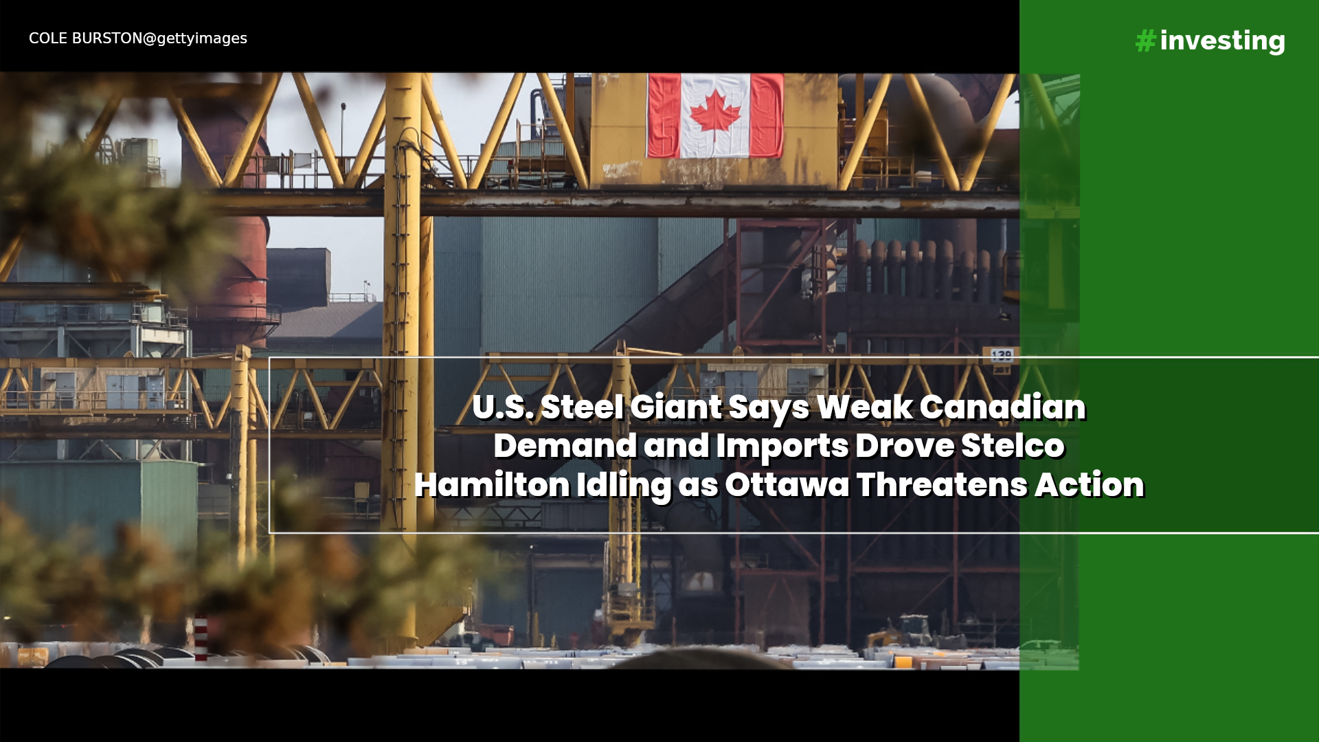 US steel giant says weak Canadian demand and imports drove Stelco ...