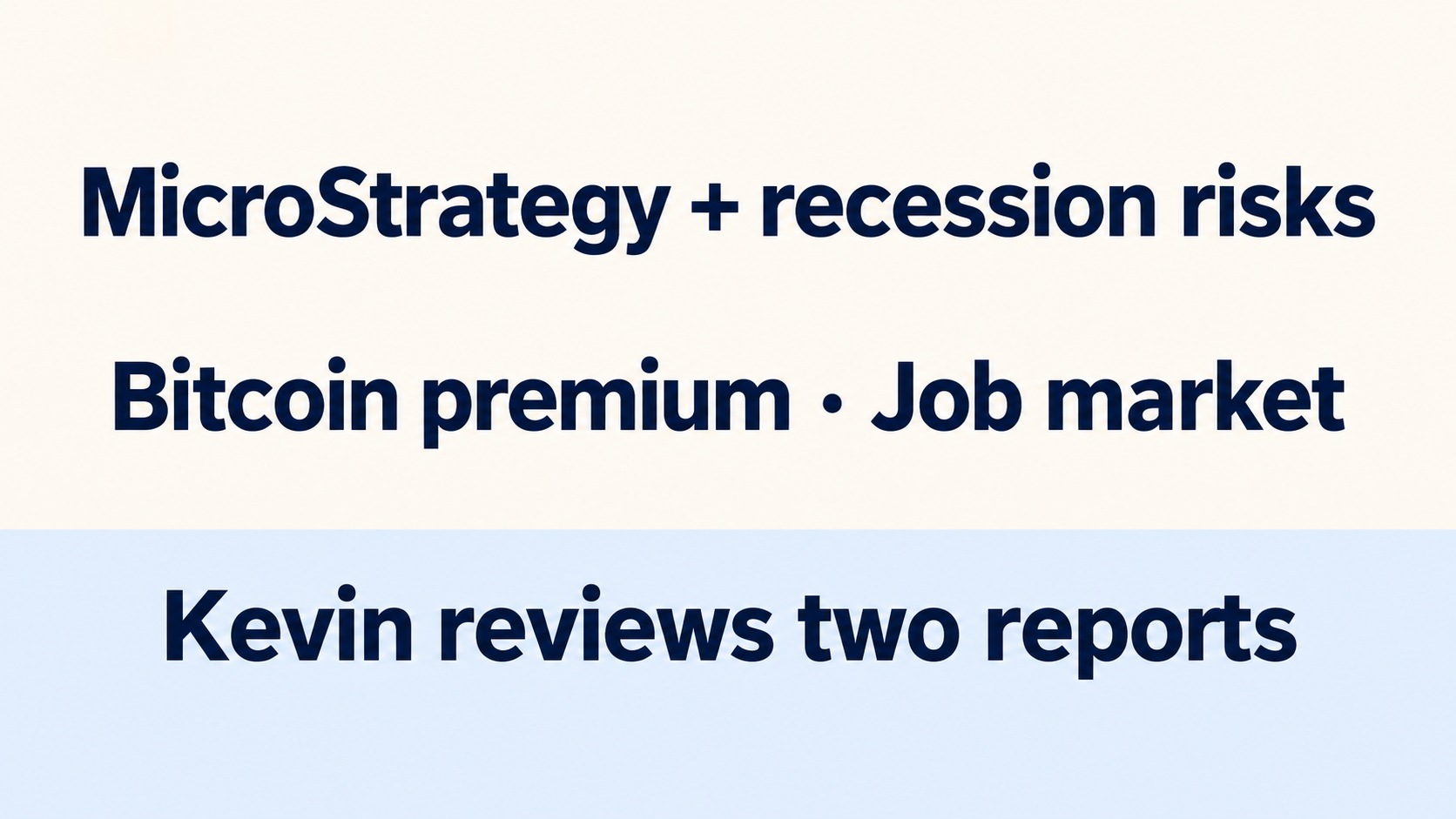 MicroStrategy’s bitcoin premium and recession risks: Kevin reviews two ...
