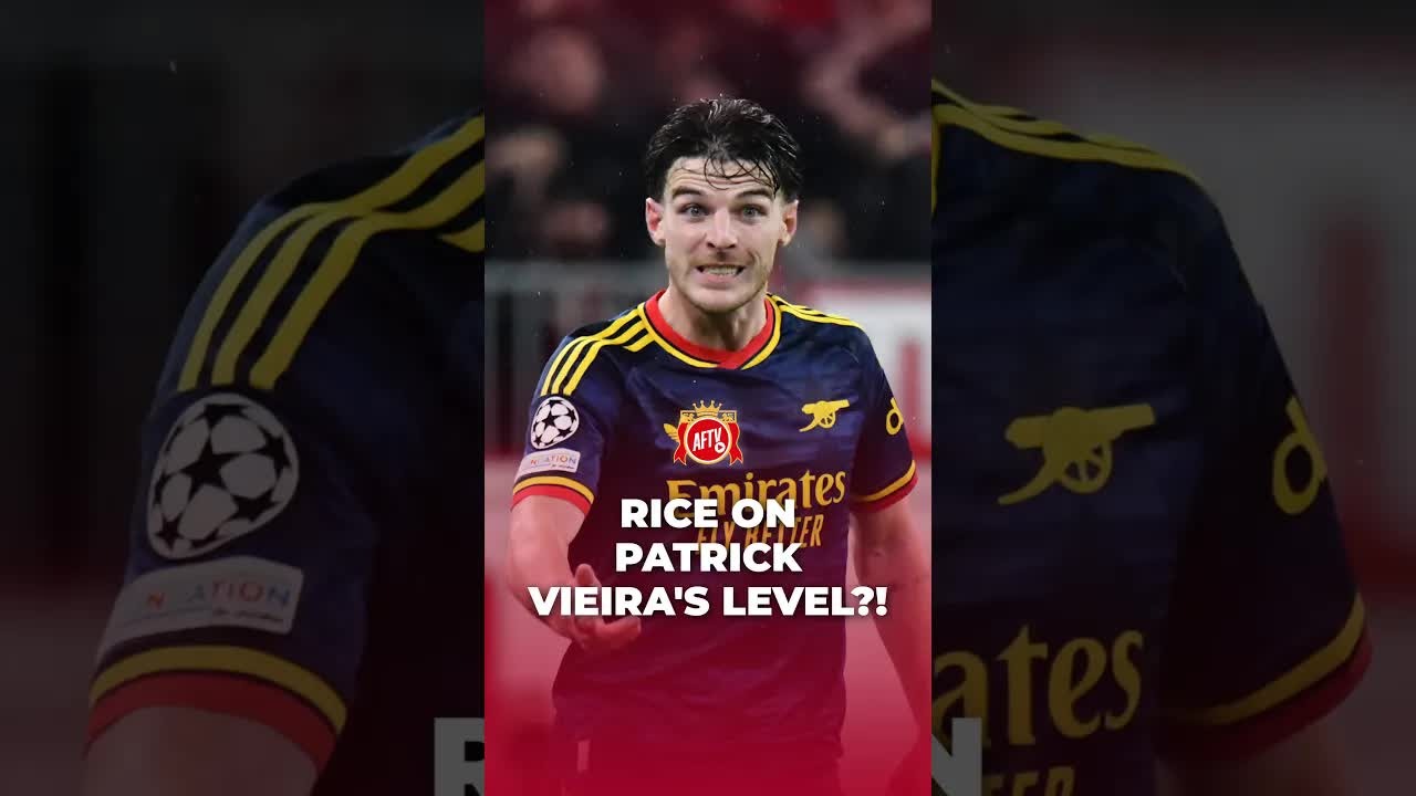 Evaluating Declan Rice’s skills compared to Patrick Vieira