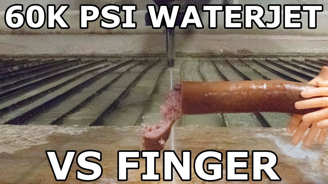Waterjet hide and seek and what would happen if I touched the 60,000 ...